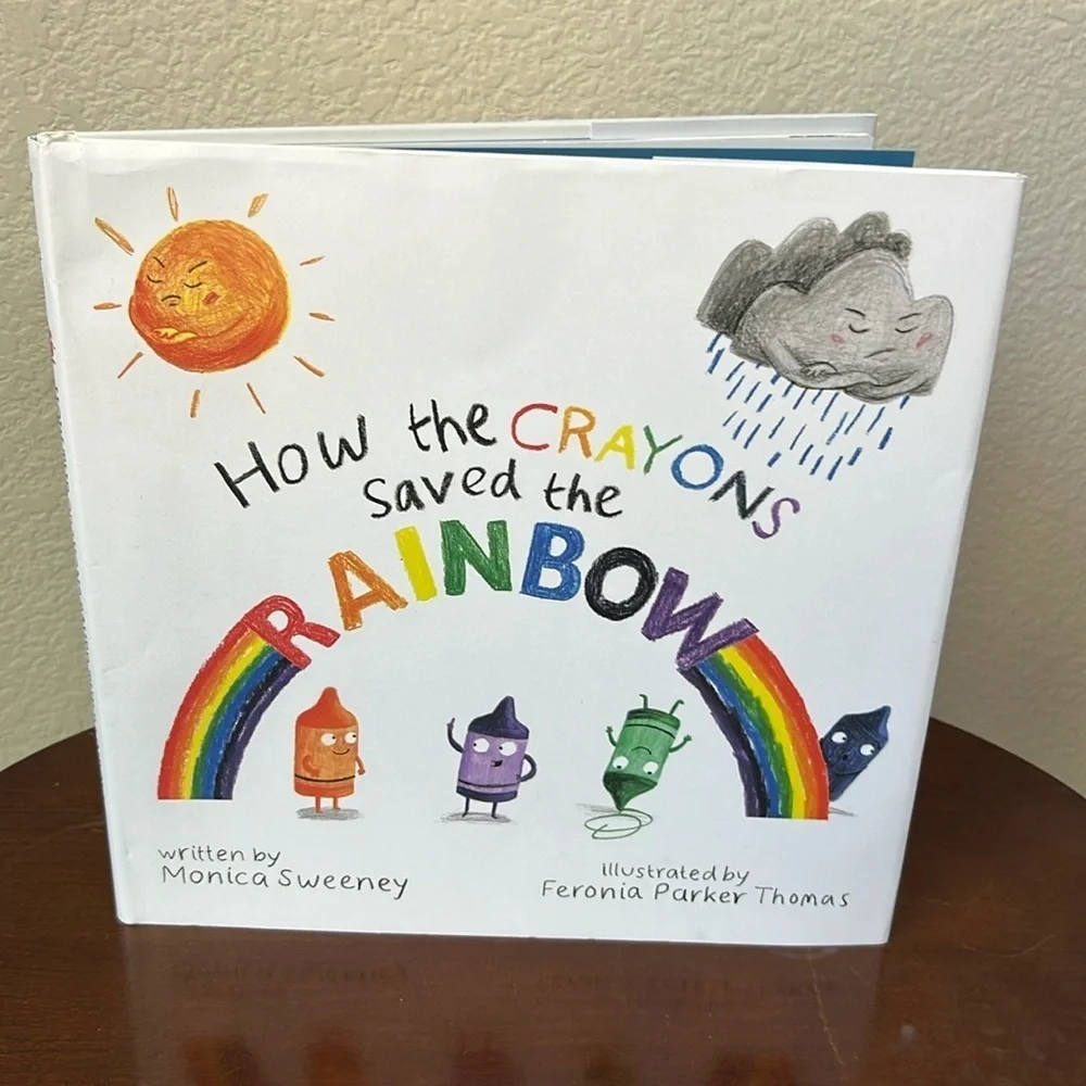 How The Crayons Saved The Rainbow Hardcover Kids Book